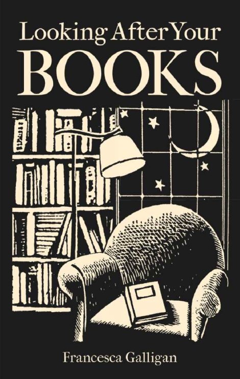 Looking After Your Books — Francesca Galligan